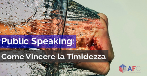 Public Speaking: come vincere la timidezza in 10 mosse
