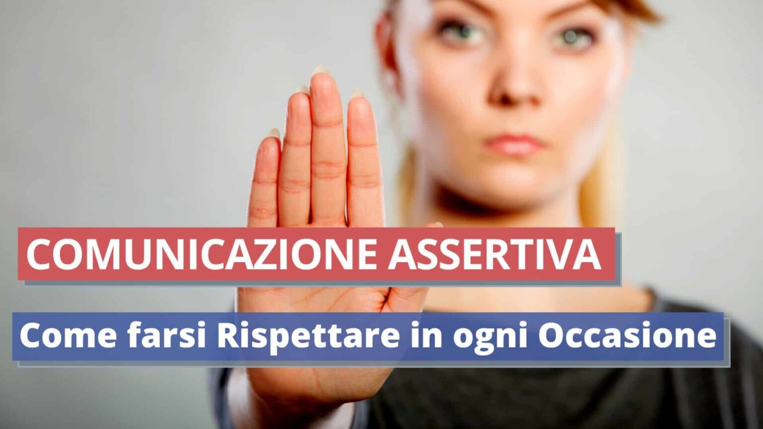 Comunicazione Assertiva come farsi Rispettare in