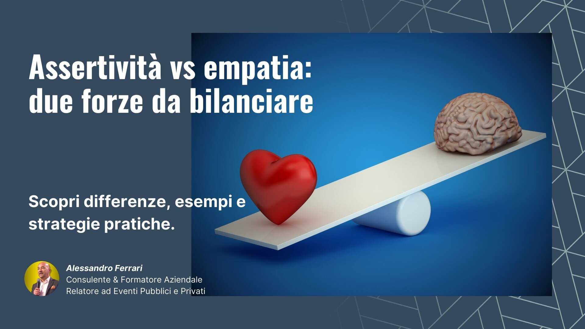 Assertività vs empatia: differenze chiave, esempi pratici e strategie per bilanciare comunicazione assertiva ed empatica.