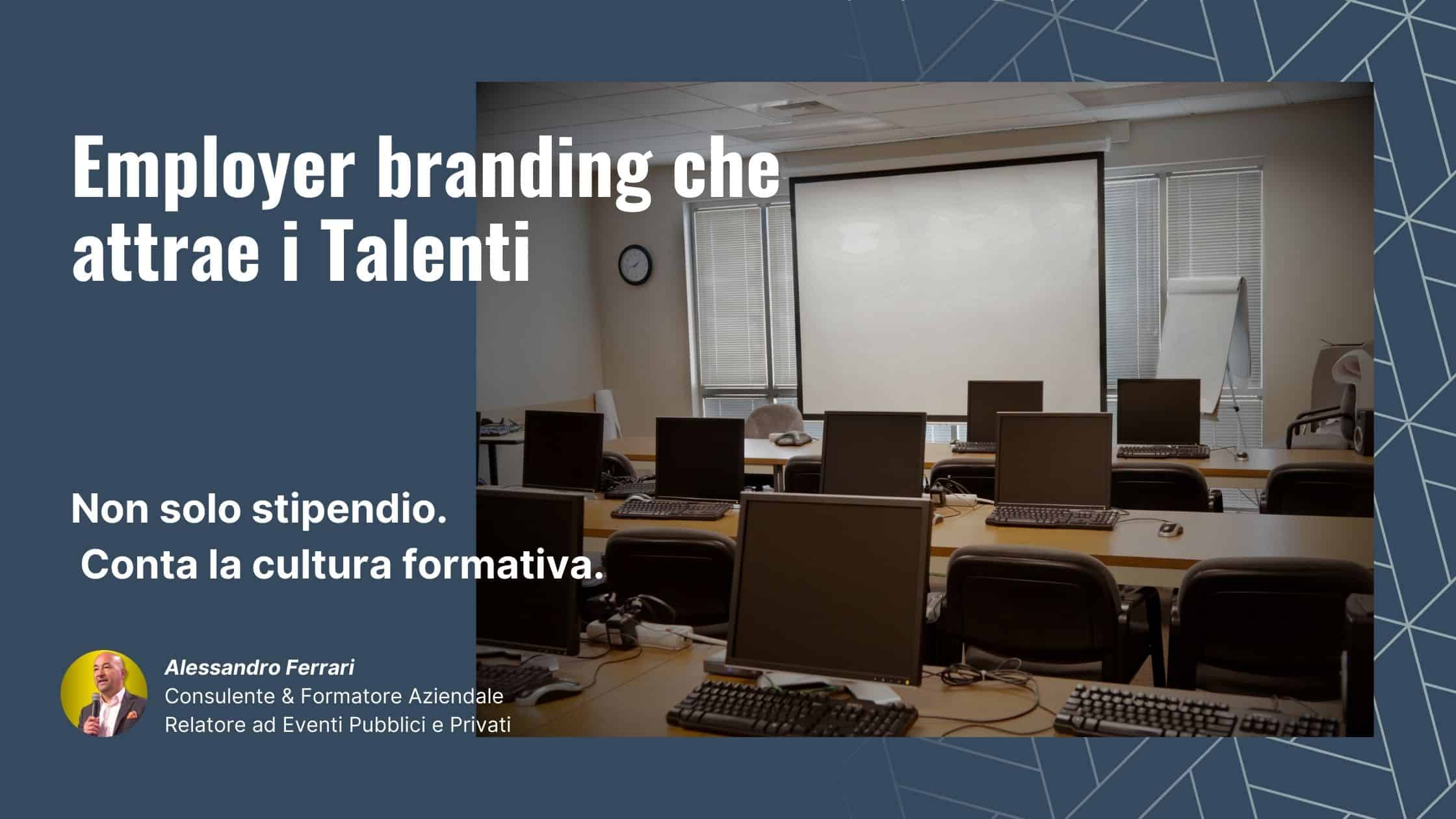 Employer branding in Italia: formazione continua come leva strategica per attrarre e trattenere talenti.