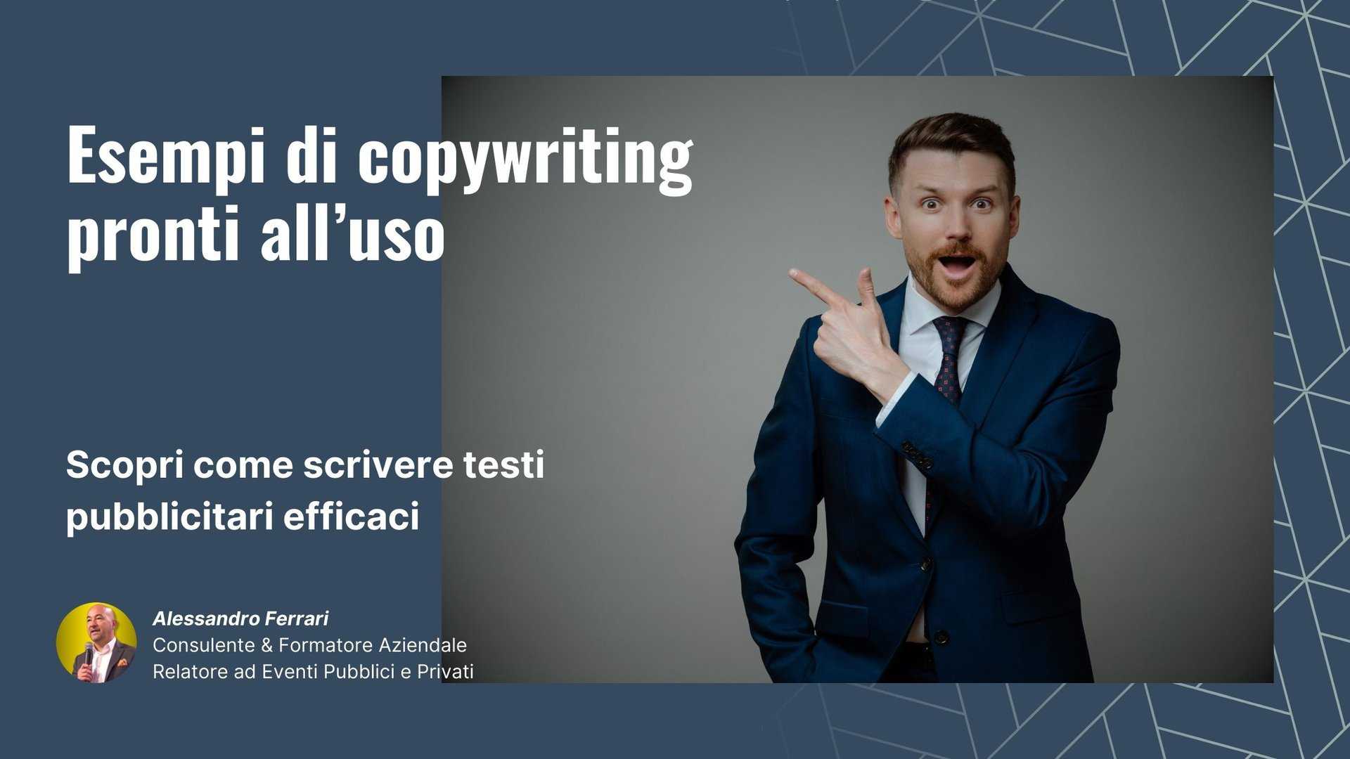 Esempi di copywriting pronti all’uso con Alessandro Ferrari: slogan efficaci e testi pubblicitari vincenti per campagne di successo.